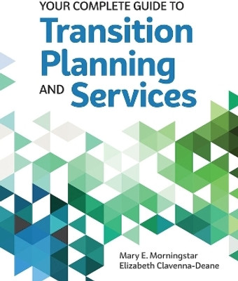 Your Complete Guide to Transition Planning and Services(English, Paperback, Morningstar Mary E.)