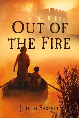 Out of the Fire(English, Paperback, Barrett Judith)