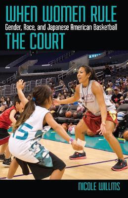 When Women Rule the Court(English, Paperback, Willms Nicole)
