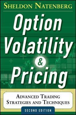 Option Volatility and Pricing: Advanced Trading Strategies and Techniques(English, Paperback, Natenberg Sheldon)