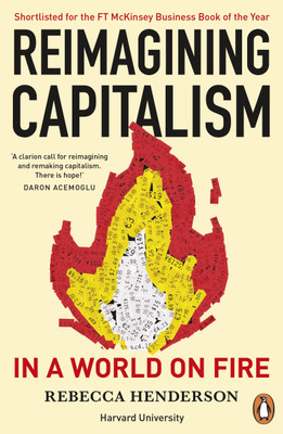 Reimagining Capitalism in a World on Fire(English, Paperback, Henderson Rebecca)
