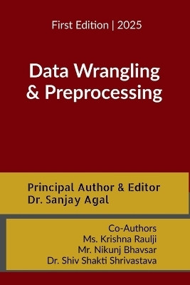 Data Wrangling and Preprocessing(English, Paperback, Dr Sanjay Agal)