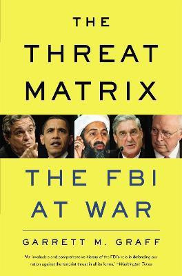 The Threat Matrix(English, Paperback, Graff Garrett M.)