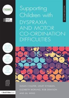 Supporting Children with Dyspraxia and Motor Co-ordination Difficulties(English, Paperback, City Council Hull)