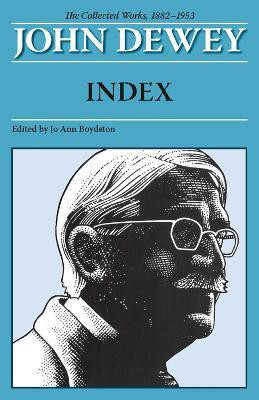 The Collected Works of John Dewey, Index(English, Paperback, unknown)