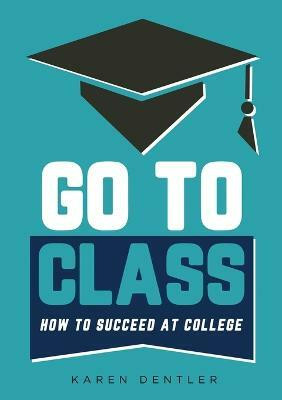 Go to Class(English, Paperback, Dentler Karen)