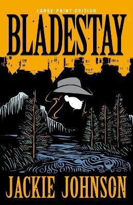 Bladestay(English, Paperback, Johnson Jackie)