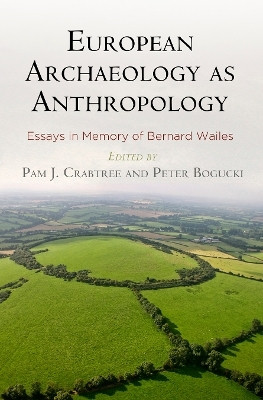 European Archaeology as Anthropology - Essays in Memory of Bernard Wailes(English, Hardcover, unknown)