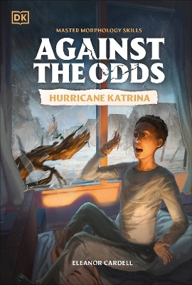 Against the Odds: Hurricane Katrina(English, Paperback, DK)