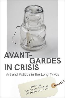 Avant-Gardes in Crisis(English, Hardcover, unknown)