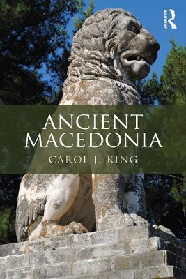 Ancient Macedonia(English, Electronic book text, King Carol J.)