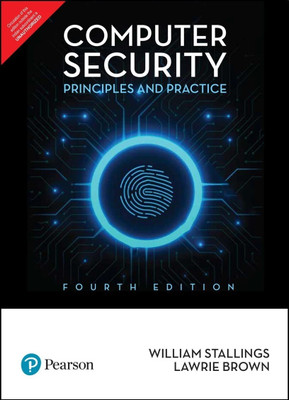 Computer Security | Principles and Practice | Fourth Edition | By Pearson 4 Edition(English, Paperback, William Stallings, Lawrie Brown)