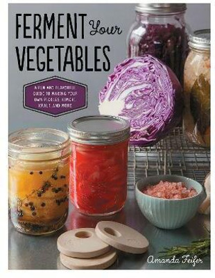 Ferment Your Vegetables(English, Electronic book text, Feifer Amanda)