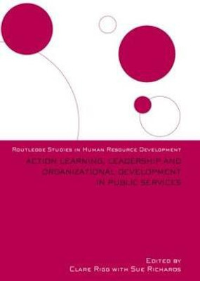 Action Learning, Leadership and Organizational Development in Public Services(English, Paperback, unknown)