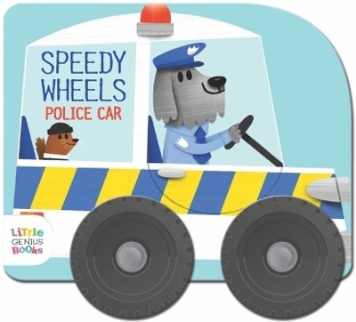 Speedy Wheels - Police Car(English, Board book, Little Genius Books)
