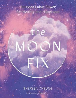 The Moon Fix: Volume 3(English, Hardcover, Cheung Theresa)