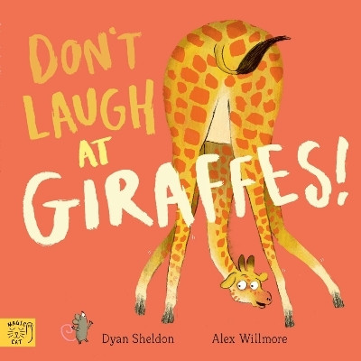 Don't Laugh at Giraffes(English, Paperback, Sheldon Dyan)