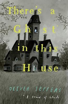 There's a Ghost in this House(English, Hardcover, Jeffers Oliver)