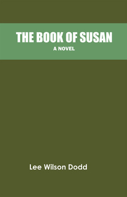 The Book of Susan: A Novel(Paperback, Lee Wilson Dodd)