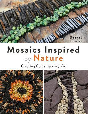 Mosaics Inspired by Nature(English, Paperback, Davies Rachel)