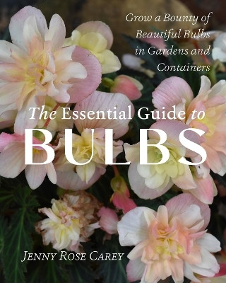 The Essential Guide to Bulbs(English, Paperback, Rose Carey Jenny)