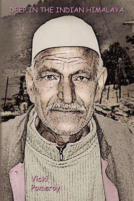 Deep in the Indian Himalaya(English, Paperback, Pomeroy Vicki)