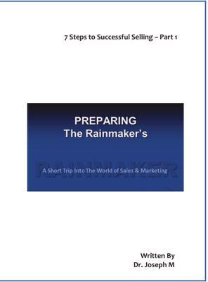 Preparing Rainmaker's  - 7 Steps to Successful Selling(Paperback, Joseph M)