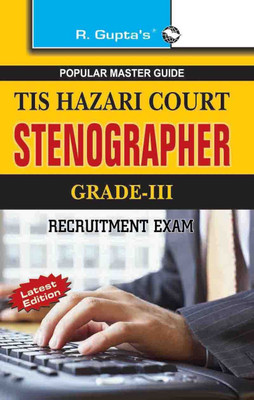 Tis Hazari Court: Stenographer (Grade-III) Recruitment Exam Guide 2023 Edition(English, Paperback, RPH Editorial Board)