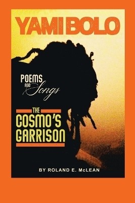 Poems and Songs The Cosmo's Garrison(English, Paperback, McLean Roland E)