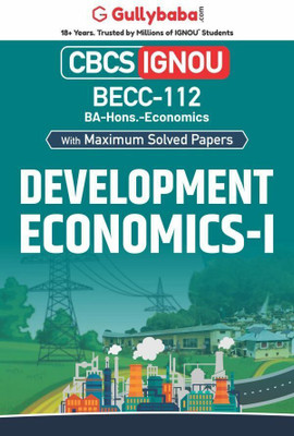 Gullybaba IGNOU BA (Honours) 5th Sem BECC-112 Development Economics-I in English - Latest Edition IGNOU Help Book with Solved Previous Year's Question Papers and Important Exam Notes(Paperback, Gullybaba.com Panel)