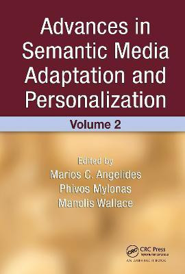Advances in Semantic Media Adaptation and Personalization, Volume 2(English, Hardcover, unknown)