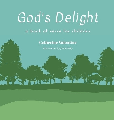 God's Delight(English, Hardcover, Valentine Catherine)