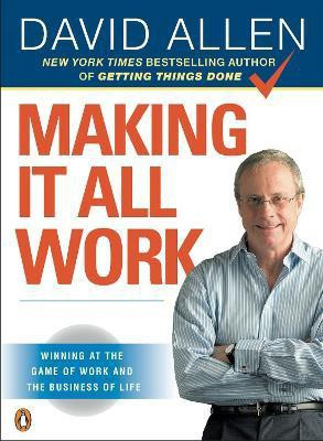 Making It All Work(English, Paperback, Allen David)