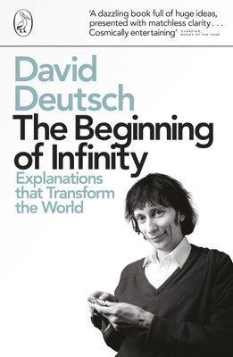 The Beginning of Infinity(English, Paperback, Deutsch David)