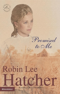 Promised to Me(English, Paperback, Hatcher Robin Lee)