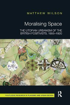 Moralising Space(English, Paperback, Wilson Matthew)