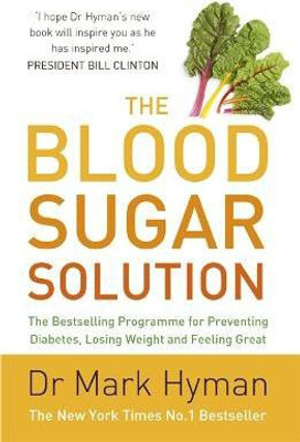 The Blood Sugar Solution(English, Paperback, Hyman Mark)
