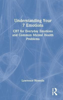 Understanding Your 7 Emotions(English, Hardcover, Howells Lawrence)