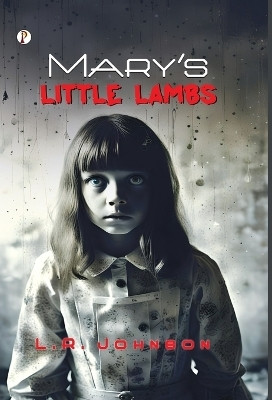Mary's Little Lambs(English, Hardcover, Johnson L R)
