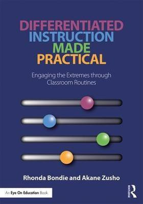 Differentiated Instruction Made Practical(English, Paperback, Bondie Rhonda)
