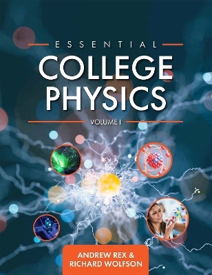 Essential College Physics Volume I(English, Paperback, Rex Andrew)