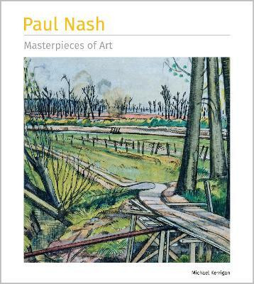 Paul Nash Masterpieces of Art(English, Hardcover, Kerrigan Michael)