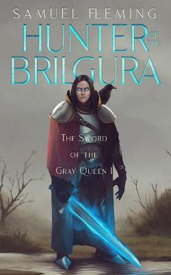 Hunter of the Brilgura(English, Paperback, Fleming Samuel)