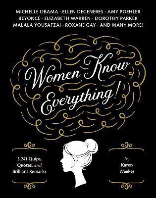 Women Know Everything!(English, Paperback, Weekes Karen)