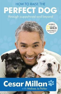 How to Raise the Perfect Dog(English, Paperback, Millan Cesar)
