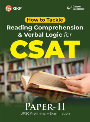 GKP UPSC 2025 : Paper II - How to tackle Reading Comprehension & Verbal Logic for CSAT(Paperback, Career Launcher)
