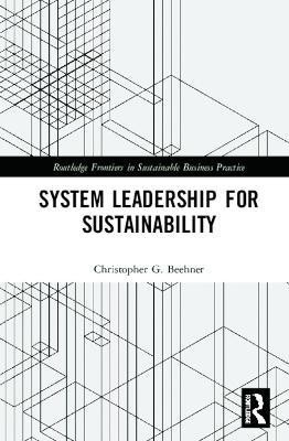 System Leadership for Sustainability(English, Hardcover, Beehner Christopher G.)