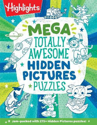 Mega Totally Awesome Hidden Pictures Puzzles(English, Paperback, unknown)