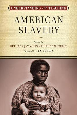 Understanding and Teaching American Slavery(English, Paperback, unknown)