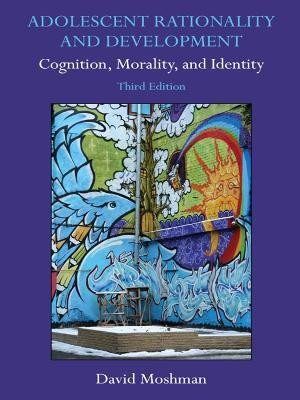 Adolescent Rationality and Development(English, Electronic book text, Moshman David)